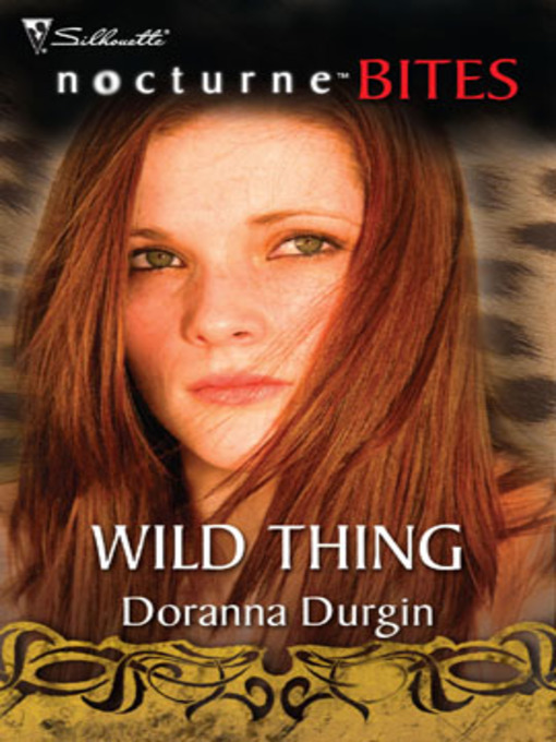 Title details for Wild Thing by Doranna Durgin - Available